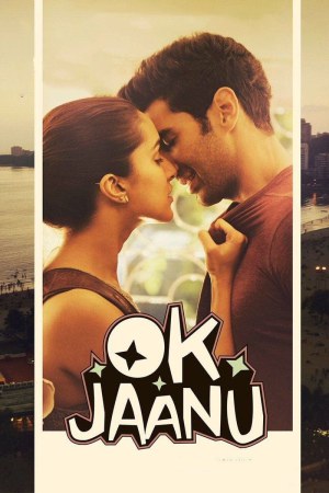 Ok Jaanu 2017 BluRay [Hindi] 480p, 720p Poster