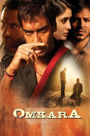 Omkara 2006 WebRip [Hindi] 480p, 720p ESub