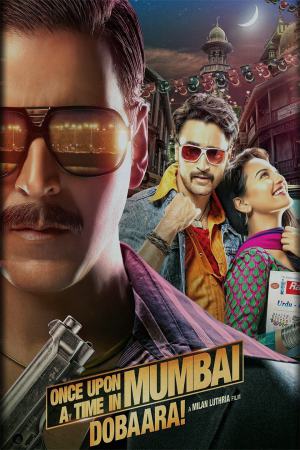 Once Upon a Time in Mumbai Dobaara! 2013 BluRay [Hindi] 480p, 720p ESub Poster