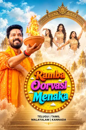Ramba Oorvasi Menaka 2026 WebRip [Tamil + Telugu + Malayalam + Kannada] 1080p 480p 720p ESub