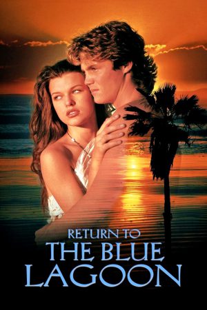 Return to the Blue Lagoon 1991 WebRip [Hindi + English] 480p, 720p ESub