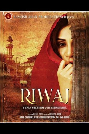 RIWAJ 2025 WebRip [Hindi] 480p, 720p ESub Poster