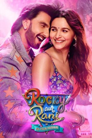 Rocky Aur Rani Kii Prem Kahaani 2023 WebRip [Hindi] 480p, 720p, 1080p ESub Poster