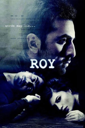 Roy 2015 BluRay [Hindi] 480p, 720p ESub Poster