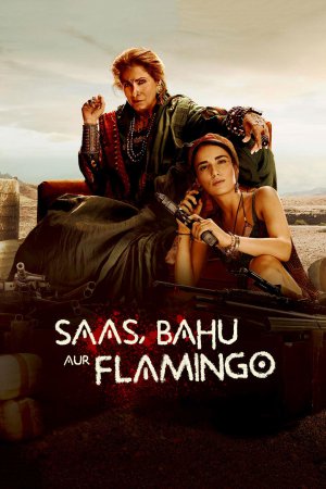 Saas, Bahu Aur Flamingo (2023) Season 1 [Hindi + Tamil + Telugu + Malayalam + Kannada] WebRip 480p, 720p ESub - Complete