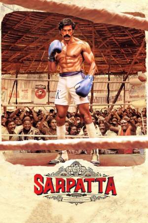 Sarpatta Parambarai 2021 WebRip [Tamil + Malayalam] 480p, 720p ESub