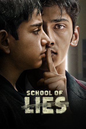 School of Lies (2023) Season 1 [Hindi + Tamil + Telugu + Malayalam + Kannada] WebRip 480p, 720p ESub - Complete