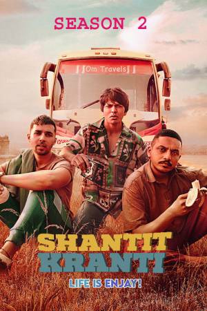 Shantit Kranti (2023) Season 2 [Hindi] WebRip 480p, 720p ESub - Complete
