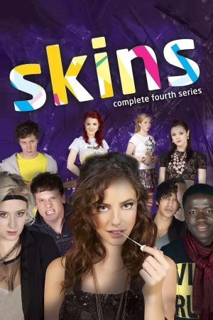 Skins (2010) Season 4 [Hindi + Tamil + Telugu + English] WebRip 480p, 720p ESub - Complete