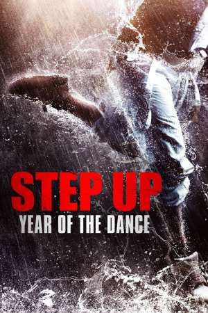 Step Up: Year of the Dance 2019 WebRip [Hindi + Tamil + Telugu + English] 480p, 720p, 1080p ESub