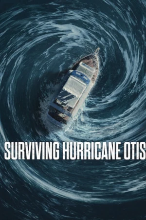 Surviving Hurricane Otis 2026 WebRip [Hindi + English] 480p 720p ESub
