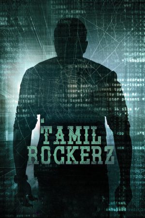 TamilRockerz (2022) Season 1 [Hindi + Tamil + Telugu + Malayalam + Kannada] WebRip 480p, 720p ESub - Complete