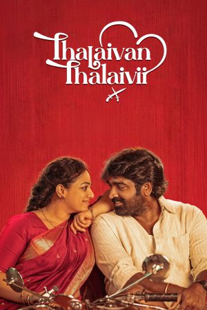 Thalaivan Thalaivii 2025 WebRip [Hindi + Tamil + Telugu] 480p 720p 1080p ESub