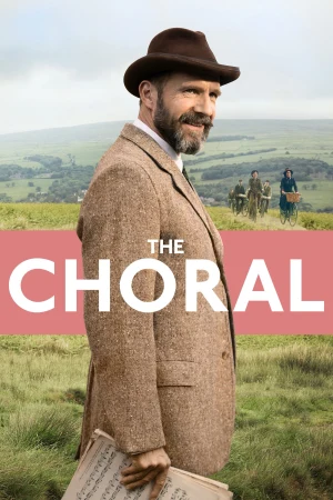 The Choral 2025 BluRay [Hindi + Tamil + Telugu + English] 480p 720p ESub