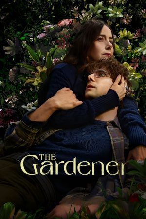 The Gardener (2025) Season 1 [Hindi + English] WebRip 480p 720p ESub - Complete