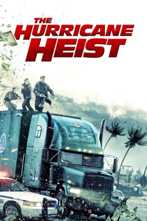 The Hurricane Heist 2018 BluRay [Hindi + English] 480p, 720p ESub