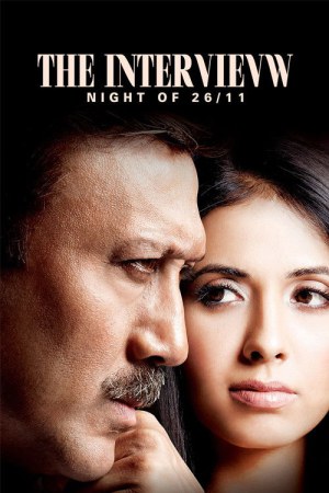 The Interview: Night of 26/11 2021 WebRip [Hindi] 480p, 720p ESub