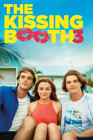 The Kissing Booth 3 2021 WebDl [Hindi + English] 480p, 720p ESub