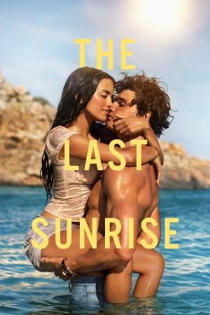 The Last Sunrise 2026 WebRip [Hindi + Tamil + Telugu + Malayalam + Kannada + English] 480p 720p ESub
