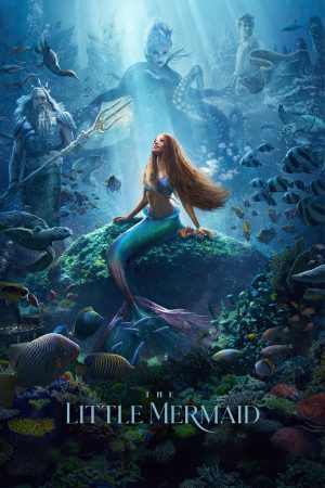 The Little Mermaid 2023 WebRip [Hindi + Tamil + Telugu + English] 480p, 720p, 1080p ESub Poster