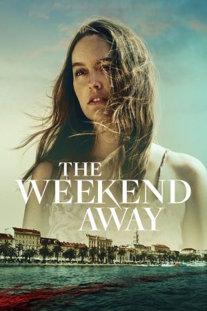 The Weekend Away 2022 WebRip [Hindi + English] 480p, 720p ESub Poster