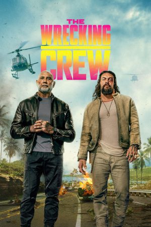 The Wrecking Crew 2026 WebRip [Hindi + Tamil + Telugu + Malayalam + Kannada + English] 480p 720p ESub Poster