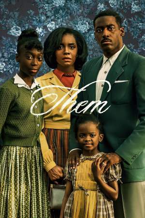 Them (2021) Season 1 [Hindi + English] WebRip 480p, 720p ESub - Complete