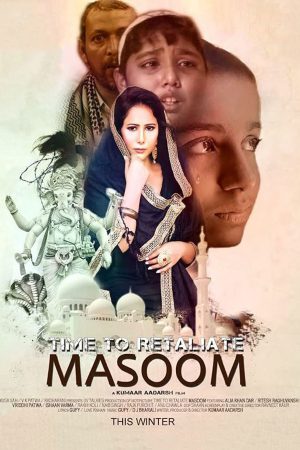 Time To Retaliate: MASOOM 2019 WebRip [Hindi] 480p, 720p ESub