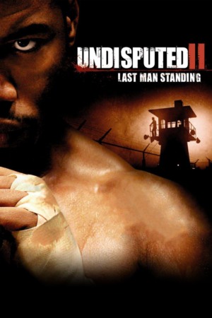 Undisputed II: Last Man Standing 2006 BluRay [Hindi + English] 480p, 720p ESub