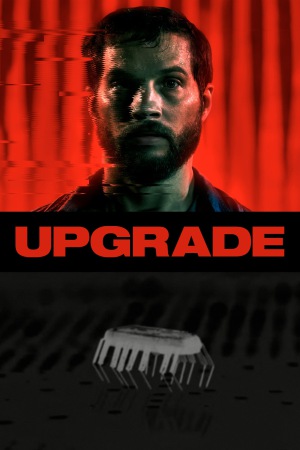 Upgrade 2018 BluRay [Hindi + English] 480p, 720p ESub Poster