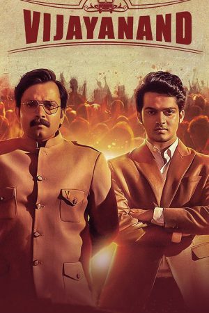 Vijayanand 2022 WebRip [Hindi + Tamil + Telugu + Malayalam + Kannada] 480p, 720p ESub